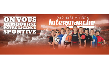 Intermarché vous rembourse votre licence 2016/2017 !!!